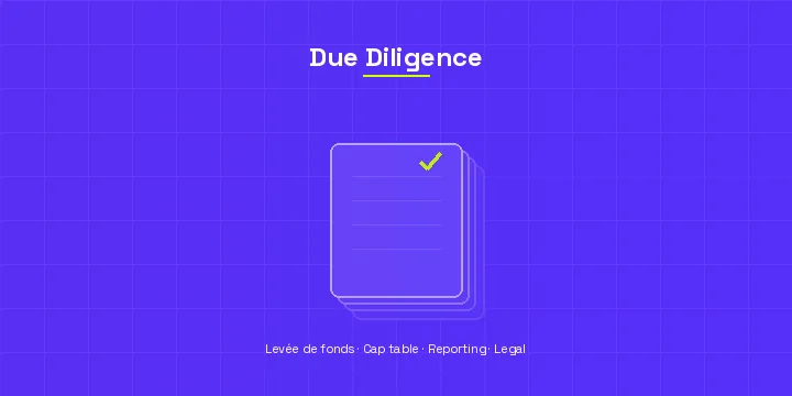 Checklist due diligence financiere : bien preparer sa levee de fonds